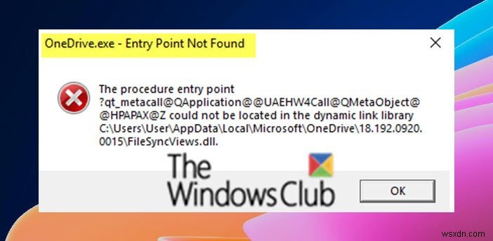 ไม่พบจุดเข้าใช้งาน OneDrive.exe บน Windows 11/10 