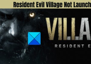 แก้ไข Resident Evil Village ไม่เปิดบน Windows PC 