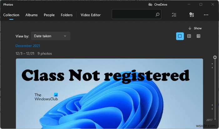 แก้ไขข้อผิดพลาดคลาสที่ไม่ได้ลงทะเบียนเมื่อเปิดรูปภาพใน Windows 11/10