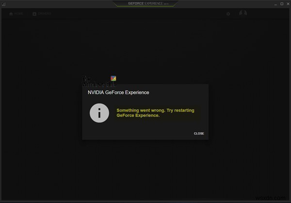 NVIDIA GeForce Experience เกิดข้อผิดพลาดบางอย่างใน Windows 11/10 