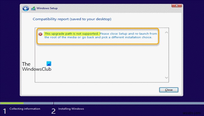 ไม่รองรับเส้นทางการอัพเกรดนี้ – ข้อผิดพลาดในการอัพเกรด Windows 11/10 