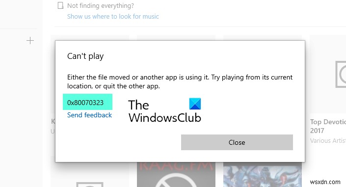 แก้ไขข้อผิดพลาดแอป Groove Music 0x80070323 บน Windows PC 