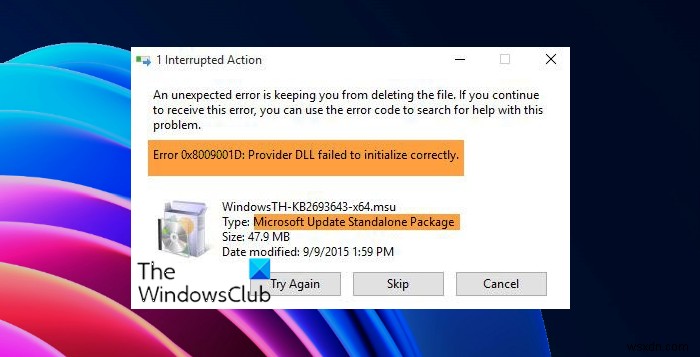 ข้อผิดพลาด Windows Update 0x8009001D, DLL ของผู้ให้บริการล้มเหลวในการเริ่มต้นอย่างถูกต้อง 