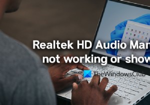 โปรแกรมจัดการเสียง Realtek HD ไม่ทำงานหรือแสดงบน Windows 11/10 