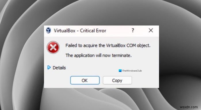 แก้ไขล้มเหลวในการรับ VirtualBox COM Object 