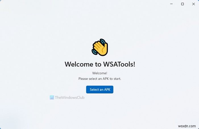 WSATools เป็นตัวติดตั้ง APK สำหรับระบบย่อย Windows สำหรับ Android 