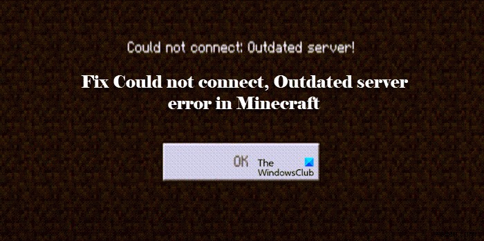 แก้ไขไม่สามารถเชื่อมต่อ ข้อผิดพลาดเซิร์ฟเวอร์ที่ล้าสมัยใน Minecraft 