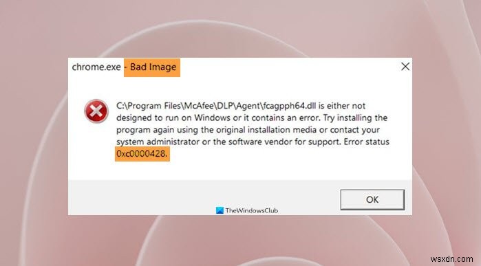 แก้ไข Bad Image Error Status 0xc0000428 บน Windows 11/10 