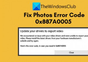 แก้ไขรหัสข้อผิดพลาดของแอป Photos 0x887A0005 ใน Windows 11/10 