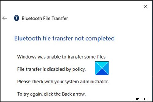 ไม่สามารถส่งหรือรับไฟล์ผ่าน Bluetooth ใน Windows 11/10 
