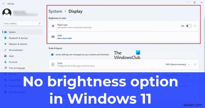 ไม่มีแถบเลื่อนความสว่างใน Windows 11 