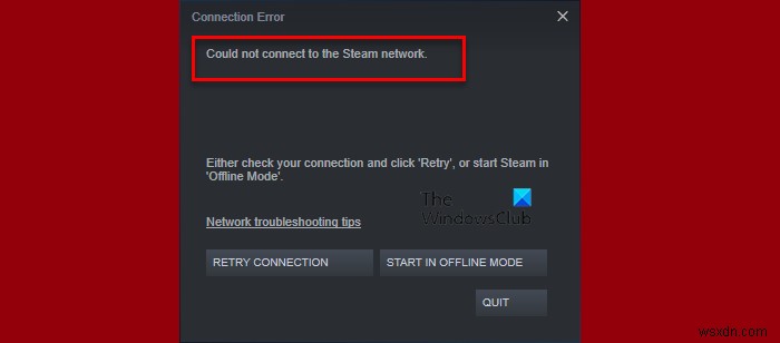 ไม่สามารถเชื่อมต่อกับเครือข่าย Steam [แก้ไข] 