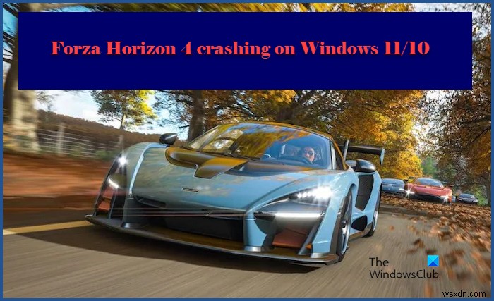 Forza Horizon 4 หยุดทำงานบน Windows PC 