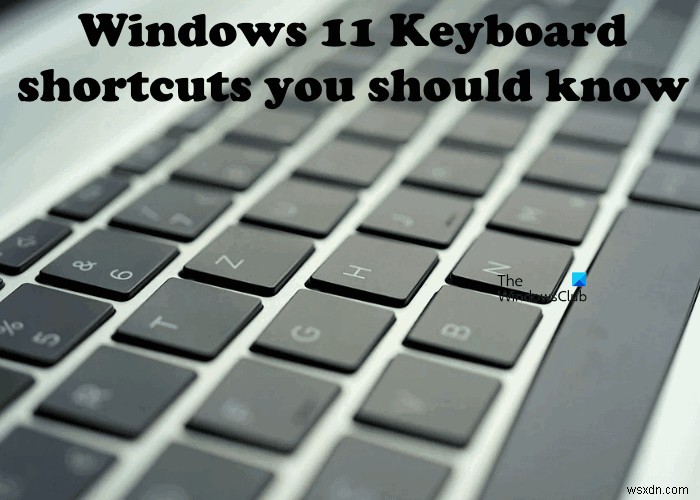 แป้นพิมพ์ลัดของ Windows 11 ที่คุณควรรู้ 