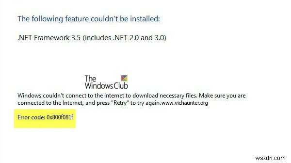 ข้อผิดพลาด 0x800F081F ขณะติดตั้ง .NET Framework บน Windows 11/10 