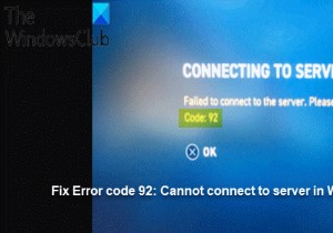 แก้ไขรหัสข้อผิดพลาด 92:ไม่สามารถเชื่อมต่อกับเซิร์ฟเวอร์ใน World of Warships Legends บน Xbox