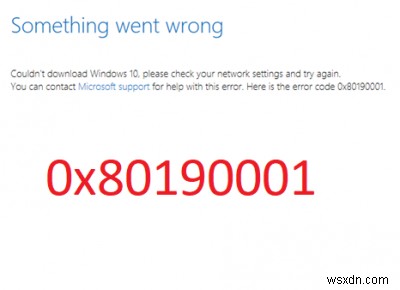 แก้ไขรหัสข้อผิดพลาด 0x80190001 ระหว่าง Windows Update หรือ Setup 