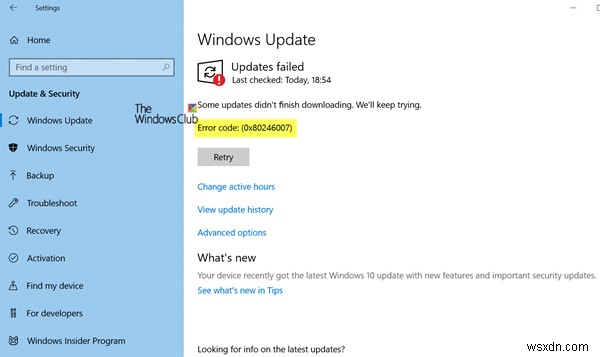 แก้ไขข้อผิดพลาด 0x80246007 เมื่อดาวน์โหลด Windows Updates 