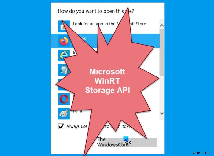 แอปเริ่มต้นทั้งหมดตั้งค่าเป็น Microsoft WinRT Storage API ใน Windows 11/10 