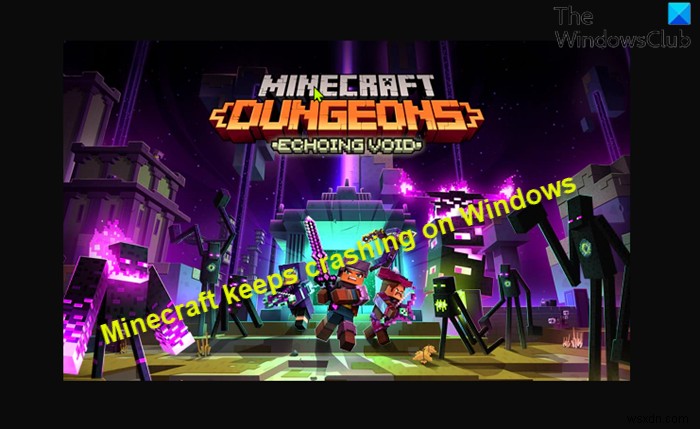 Minecraft หยุดทำงานหรือค้างบน Windows 11/10 PC 