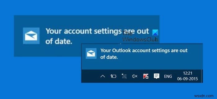 การตั้งค่าบัญชี Outlook ของคุณล้าสมัยในแอปจดหมายหรือปฏิทิน 