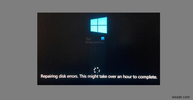 Windows ค้างอยู่ที่การซ่อมแซมข้อผิดพลาดของดิสก์ อาจใช้เวลาหนึ่งชั่วโมงจึงจะเสร็จสิ้น 