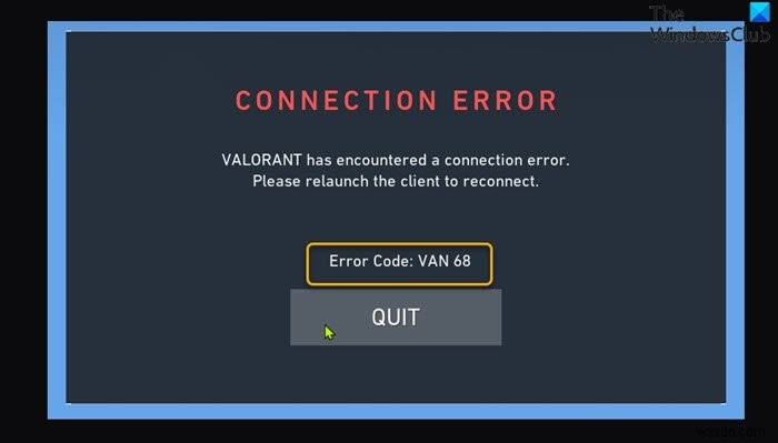แก้ไข VALORANT Connection Error codes VAN 135, 68, 81 บน Windows 11/10 