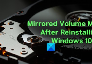 แก้ไข Mirrored Volume ที่หายไปหลังจากติดตั้ง Windows 11/10 . ใหม่ 