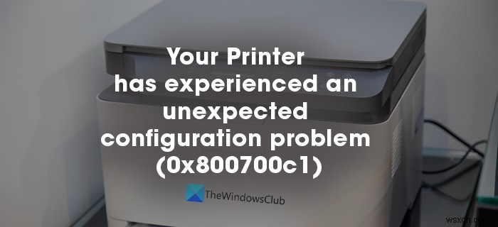 แก้ไขเครื่องพิมพ์ของคุณประสบปัญหาการกำหนดค่าที่ไม่คาดคิด 
