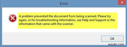 เกิดปัญหาทำให้ไม่สามารถสแกนเอกสารได้ 