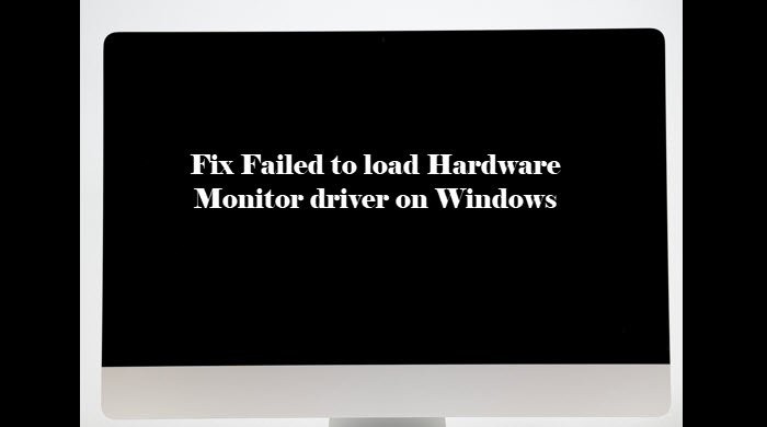 แก้ไขไม่สามารถโหลดไดรเวอร์การตรวจสอบฮาร์ดแวร์บน Windows PC 