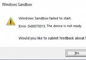 Windows Sandbox ไม่สามารถเริ่มทำงาน ข้อผิดพลาด 0x80070015 อุปกรณ์ไม่พร้อม 