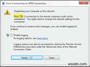 ข้อผิดพลาด VPN 720 – เกิดข้อผิดพลาดในการเชื่อมต่อกับการเชื่อมต่อ VPN 