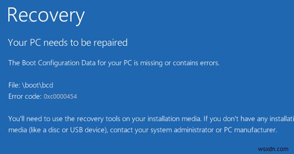 0xc0000454 ข้อมูลการกำหนดค่าการบูตสำหรับพีซีของคุณหายไปหรือมีข้อผิดพลาด 