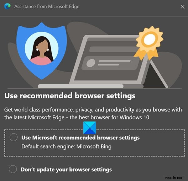 วิธีปิดการใช้งานพรอมต์ใช้การตั้งค่าเบราว์เซอร์ที่แนะนำใน Microsoft Edge 