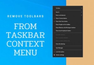 วิธีแสดงหรือซ่อนตัวเลือกแถบเครื่องมือในแถบงาน คลิกขวาที่เมนูบริบทใน Windows 10 