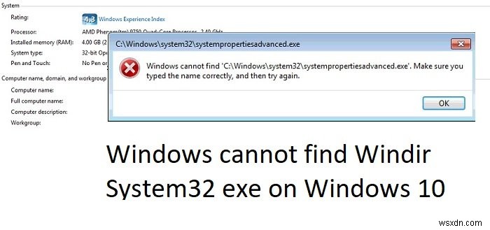 Windows ไม่พบ Windir System32 exe บน Windows 11/10 