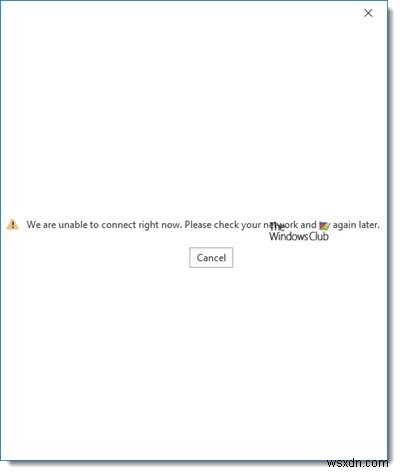 เราไม่สามารถเชื่อมต่อได้ในขณะนี้ – ข้อผิดพลาด Outlook ใน Windows 11/10 
