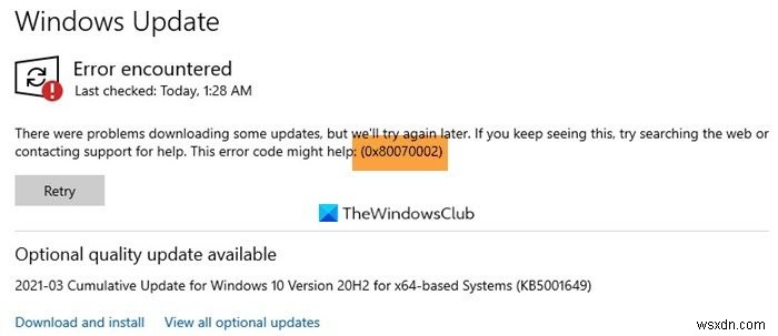 แก้ไขรหัสข้อผิดพลาดของ Windows Update 0x80070002 