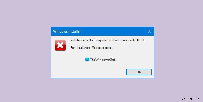 ข้อผิดพลาดของตัวติดตั้ง Windows 1619 บน Windows 10 