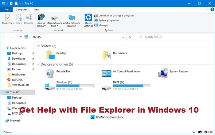 วิธีรับความช่วยเหลือเกี่ยวกับ File Explorer ใน Windows 10 