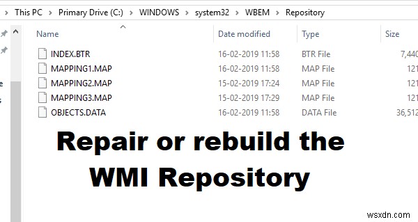 วิธีซ่อมแซมหรือสร้าง WMI Repository ใหม่บน Windows 11/10 
