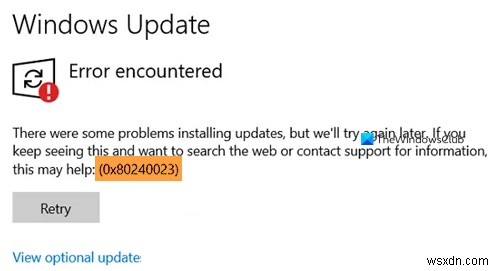 แก้ไขข้อผิดพลาด Windows Update 0x80240023 บน Windows 11/10 
