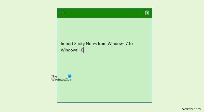 วิธีการนำเข้าบันทึกย่อช่วยเตือนจาก Windows 7 ไปยัง Windows 11/10 