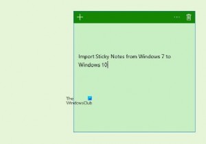 วิธีการนำเข้าบันทึกย่อช่วยเตือนจาก Windows 7 ไปยัง Windows 11/10 