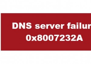 เซิร์ฟเวอร์ DNS ล้มเหลว 0x8007232A – ข้อผิดพลาดการเปิดใช้งานโวลุ่มบนระบบ Windows 