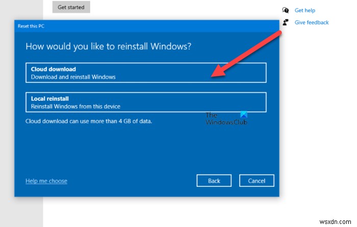 Cloud Reset ให้คุณติดตั้งใหม่หรือรีเซ็ต Windows 11/10 ผ่านตัวเลือกการดาวน์โหลดบนคลาวด์ 