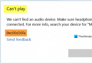 เล่นไม่ได้ เกิดข้อผิดพลาด 0xc00d36fa เราไม่พบอุปกรณ์เสียง 