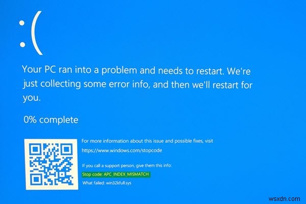 แก้ไข APC_INDEX_MISMATCH Stop Error บน Windows 11/10 
