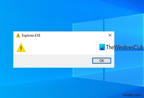 ข้อความว่าง Explorer.exe พร้อมเครื่องหมายอัศเจรีย์สีเหลืองเมื่อเริ่มต้นระบบ 